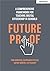 Futureproof: A comprehensive framework for teaching digital citizenship in schools
