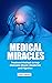 MEDICAL MIRACLES by Stacy Nelson