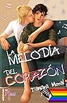 La melodía del corazón by Tamara Moral