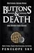 Buttons & Death