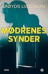 Mødrenes synder by Frøydis Lilledalen