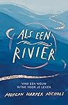 Als een rivier: V...