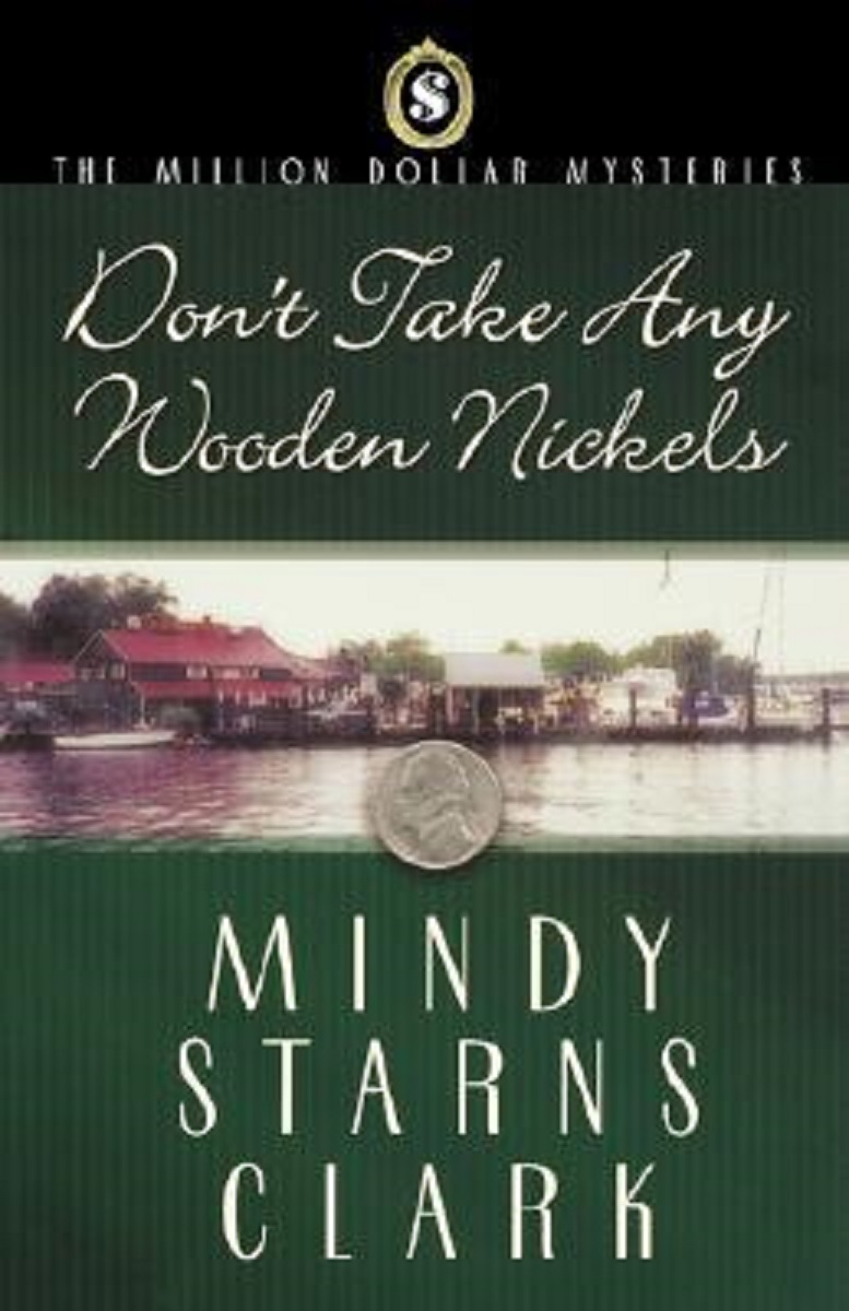 Don't Take any Wooden Nickels (The Million Dollar Mysteries, #2)