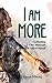 I am More by Devan Millsong