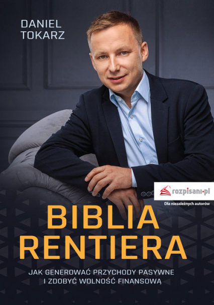 Biblia Rentiera. Jak generować przychody pasywne i zdobyć wolność finansową (Audiobook)