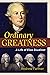 Ordinary Greatness by Andrew Farmer