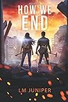 How We End