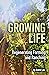 Growing Life by André Leu