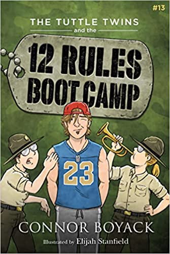The Tuttle Twins and the 12 Rules Boot Camp (Tuttle Twins, #13)