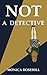 Not a Detective