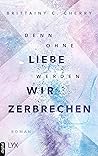 Denn ohne Liebe w...