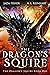 The Dragon's Squire (The Dr...