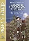 In Svizzera la cioccolata è più buona In Svizzera la cioccolata è più buona