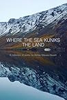 Where the Sea Kun...