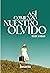 Así comenzó nuestro olvido