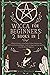 Wicca for Beginners: 2 books in 1: a Mystical Journey on the Path of Solitary Initiation that Will Teach You Good Magick, Useful for Improving Your and Your loved Health and Happiness
