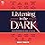 Listening in the Dark: Women Reclaiming the Power of Intuition