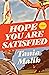 Hope You Are Satisfied by Tania Malik