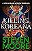 Killing Koreana by Steven Moore
