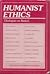 Humanist Ethics
