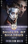 Shields of Shadows