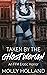Taken by the Ghost Woman: An FFM Erotic Horror (Holiday Heat Book 1)