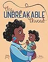 The Unbreakable Thread by Emily Joof