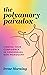 The Polyamory Paradox: Finding Your Confidence in Consensual Non-Monogamy