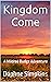 Kingdom Come: A Mildred Bud...