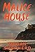 Malice House