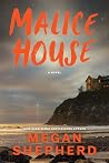Malice House