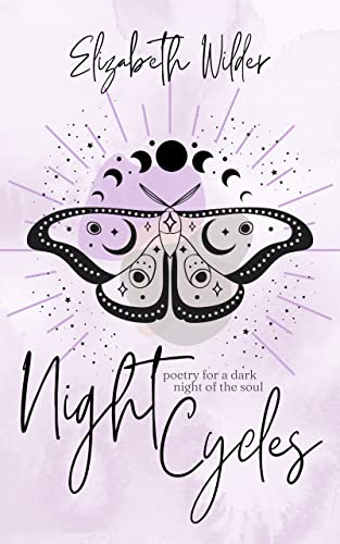 Night Cycles: Poetry for a Dark Night of the Soul