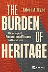 The Burden of Her...