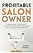 Profitable Salon Owner: Ris...