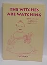 The Witches Are Watching [But Which Witch Is Which?] by Katrina G.