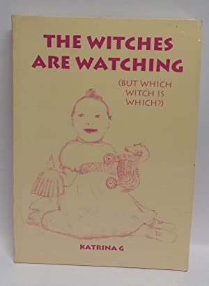 The Witches Are Watching [But Which Witch Is Which?] (Paperback)