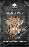 King of Pigs (Warhammer Horror) King of Pigs (Warhammer Horror)