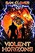 Violent Horizons