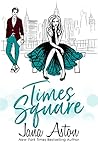 Times Square by Jana Aston