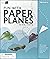 Fun with Paper Planes