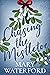 Chasing the Mistletoe by Mary Waterford