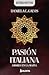 Pasión Italiana by Daniela C. Galvis