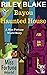 Bayou Haunted House (Miss F...