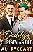 Daddy's Christmas Elf by Ali Ryecart