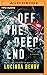 Off the Deep End