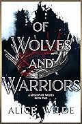 Of Wolves and Warriors