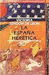 La Espana Heretica