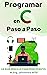 Programar en C | Paso a Pas...