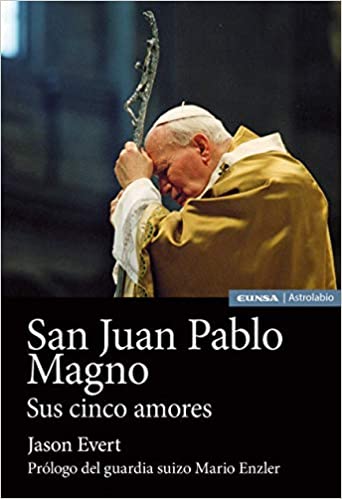 San Juan Pablo Magno: sus cinco amores