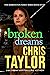Broken Dreams (The Barrington Family Series Book #8) by Chris Taylor